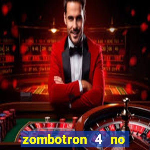 zombotron 4 no click jogos